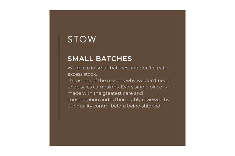 STOW core values: "Small Batches"